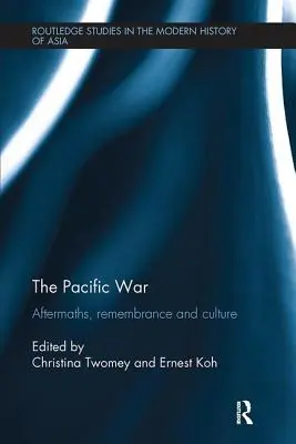 Vojna v Tichomorí: následky, spomienky a kultúra - The Pacific War: Aftermaths, Remembrance and Culture