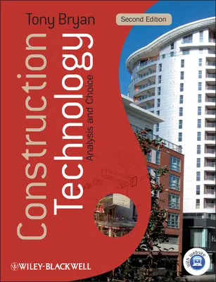 Technológia výstavby: Analýza a voľba [s webovým prístupom] - Construction Technology: Analysis and Choice [With Web Access]