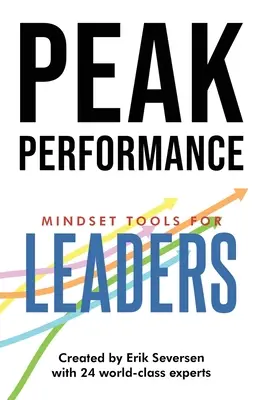 Špičkový výkon: Nástroje myslenia pre lídrov - Peak Performance: Mindset Tools for Leaders