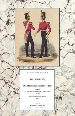 Historické záznamy o šestnástom alebo bedfordshirskom pešom pluku 1688-1848 - Historical Record of the Sixteenth or the Bedfordshire Regiment of Foot 1688-1848