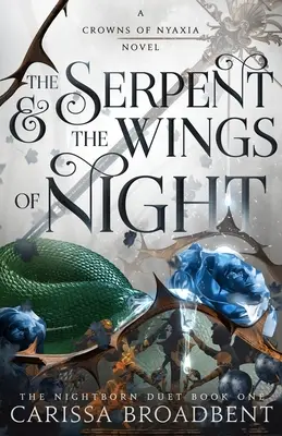Had a krídla noci: The Nightborn Duet Book One - The Serpent & the Wings of Night: The Nightborn Duet Book One