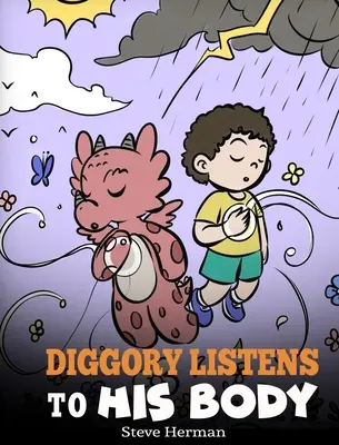 Diggory počúva svoje telo: Dračí príbeh o pocitoch a vnemoch - Diggory Listens to His Body: A Dragon's Story About Sensations and Feelings