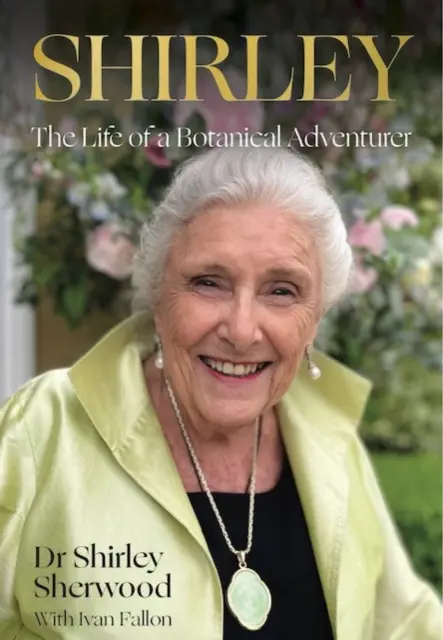 Shirley: Život botanickej dobrodruhyne - Shirley: The Life of a Botanical Adventurer
