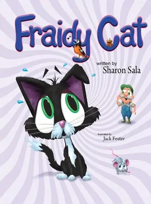 Strapatá mačka - Fraidy Cat