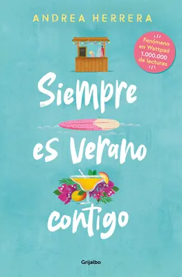 Siempre Es Verano Contigo / S tebou je vždy leto - Siempre Es Verano Contigo / It Is Always Summer with You