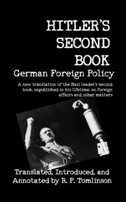 Hitlerova druhá kniha: Nemecká zahraničná politika - Hitler's Second Book: German Foreign Policy