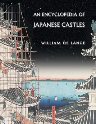 Encyklopédia japonských hradov - An Encyclopedia of Japanese Castles