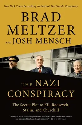 Nacistické sprisahanie: Tajné sprisahanie s cieľom zabiť Roosevelta, Stalina a Churchilla - The Nazi Conspiracy: The Secret Plot to Kill Roosevelt, Stalin, and Churchill