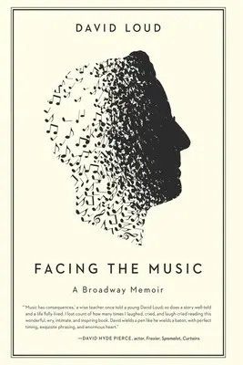 Tvárou v tvár hudbe: Broadwayské memoáre - Facing the Music: a Broadway Memoir