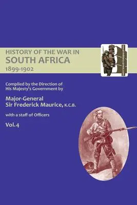 Úradná história vojny v Južnej Afrike 1899-1902 zostavená na základe pokynov vlády Jeho Veličenstva, štvrtý zväzok - OFFICIAL HISTORY OF THE WAR IN SOUTH AFRICA 1899-1902 compiled by the Direction of His Majesty's Government Volume Four