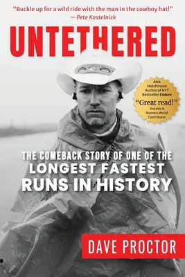 Odviazaný: Príbeh návratu jedného z najdlhších behov v histórii - Untethered: The Comeback Story of One of The Longest Fastest Runs in History