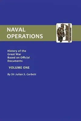 Oficiálne dejiny vojny. Námorné operácie - I. diel - Official History of the War. Naval Operations - Volume I