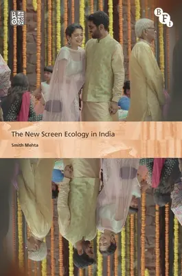 Nová ekológia obrazovky v Indii: Digitálna transformácia médií - The New Screen Ecology in India: Digital Transformation of Media