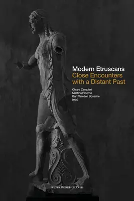 Moderní Etruskovia: Blízke stretnutia so vzdialenou minulosťou - Modern Etruscans: Close Encounters with a Distant Past