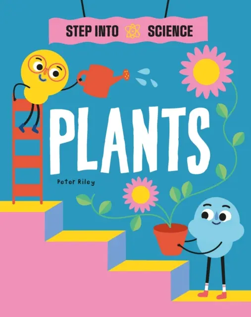 Krok do vedy: Rastliny - Step Into Science: Plants