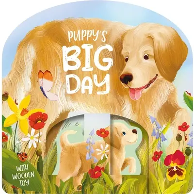 Veľký deň šteniatka: Kniha s drevenými hračkami - Puppy's Big Day: Board Book with Wooden Toy Set