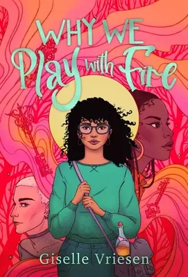 Prečo sa hráme s ohňom - Why We Play with Fire