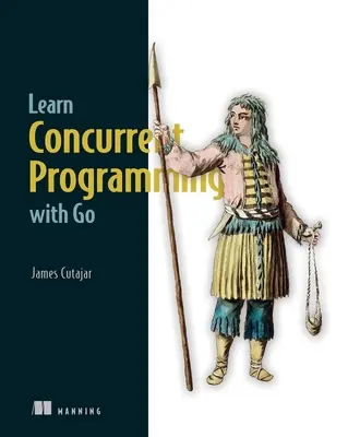 Naučte sa súbežné programovanie s Go - Learn Concurrent Programming with Go
