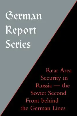Séria nemeckých správ: Bezpečnosť zadných priestorov v Rusku - German Report Series: Rear Area Security in Russia