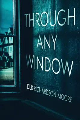 Cez akékoľvek okno - Through Any Window
