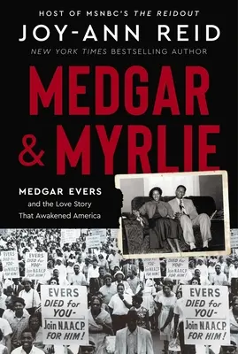 Medgar a Myrlie: Medgar Evers a príbeh lásky, ktorý prebudil Ameriku - Medgar and Myrlie: Medgar Evers and the Love Story That Awakened America