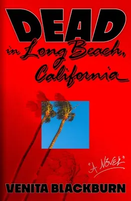 Mŕtvi na Long Beach v Kalifornii - Dead in Long Beach, California