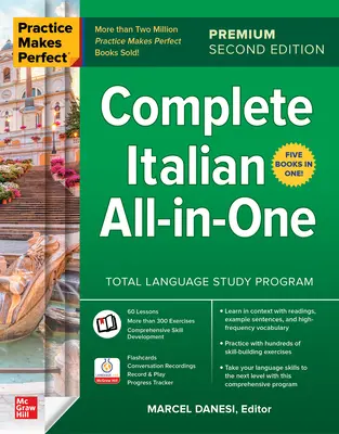 Prax robí majstra: Kompletná taliančina All-In-One, druhé vydanie Premium - Practice Makes Perfect: Complete Italian All-In-One, Premium Second Edition