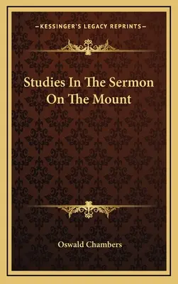 Štúdie o kázaní na vrchu - Studies In The Sermon On The Mount