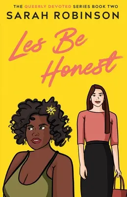Les Be Honest: Lesbická romantická komédia - Les Be Honest: A Lesbian Romantic Comedy