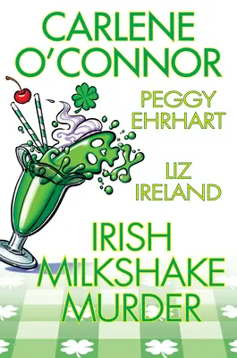 Írska vražda mliečnym koktailom - Irish Milkshake Murder
