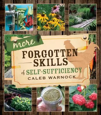 Ďalšie zabudnuté zručnosti sebestačnosti - More Forgotten Skills of Self-Sufficiency