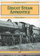 Didcot Parný učeň - Didcot Steam Apprentice