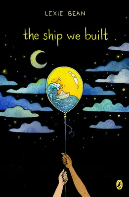 Loď, ktorú sme postavili - The Ship We Built