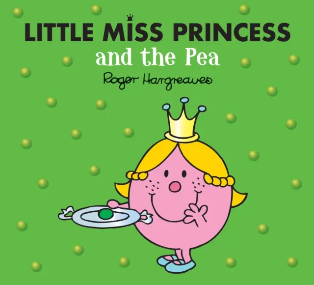 Malá slečna Princezná a hrášok - Little Miss Princess and the Pea