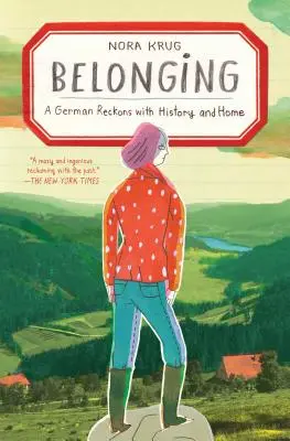 Príslušnosť: Nemec sa vyrovnáva s históriou a domovom - Belonging: A German Reckons with History and Home