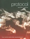 Protokol: Ako existuje kontrola po decentralizácii - Protocol: How Control Exists After Decentralization