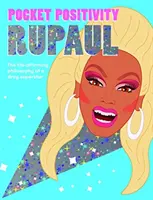Pozitívnosť do vrecka: RuPaul - Pocket Positivity: RuPaul