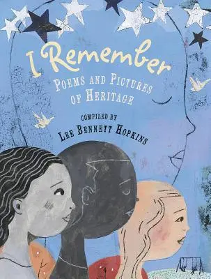 Pamätám si: Básne a obrázky o dedičstve - I Remember: Poems and Pictures of Heritage