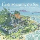 Domček pri mori - The Little House by the Sea