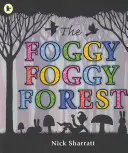 Hmlistý, hmlistý les - Foggy, Foggy Forest
