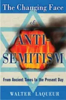 Meniaca sa tvár antisemitizmu: Od staroveku po súčasnosť - The Changing Face of Antisemitism: From Ancient Times to the Present Day