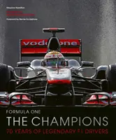 Formula 1: Šampióni: Formuly 1: 70 rokov legendárnych jazdcov F1 - Formula One: The Champions: 70 Years of Legendary F1 Drivers