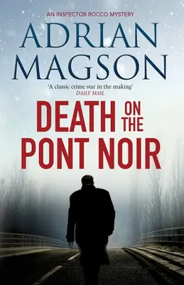 Smrť na moste Pont Noir - Death on the Pont Noir