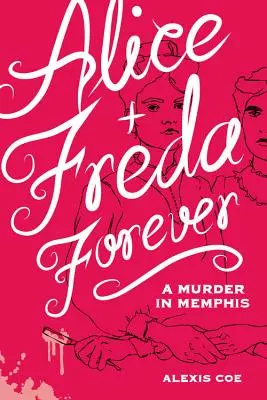 Alica + Freda navždy: Vražda v Memphise - Alice + Freda Forever: A Murder in Memphis
