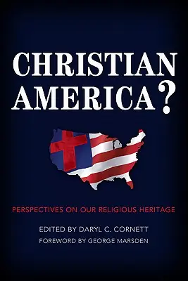 Kresťanská Amerika? Perspektívy nášho náboženského dedičstva - Christian America?: Perspectives on Our Religious Heritage
