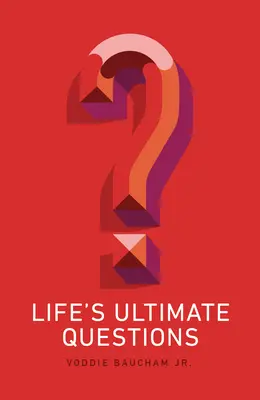 Najdôležitejšie otázky života - Life's Ultimate Questions