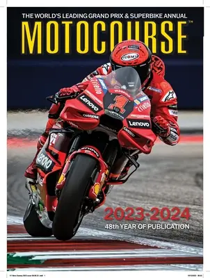 Motokurz 2023-24: Popredný svetový ročenka Grand Prix a Superbike - Motocourse 2023-24: The World's Leading Grand Prix & Superbike Annual