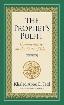 Kazateľnica proroka: Komentáre k stavu islamu, II. diel - The Prophet's Pulpit: Commentaries on the State of Islam, Volume II