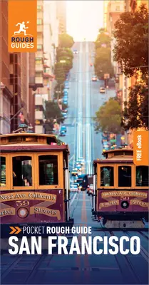 Vreckový sprievodca Rough Guide San Francisco: Cestovný sprievodca s bezplatnou elektronickou knihou - Pocket Rough Guide San Francisco: Travel Guide with Free eBook