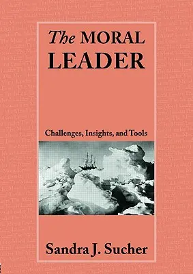 Morálny líder: Výzvy, nástroje a postrehy - The Moral Leader: Challenges, Tools and Insights